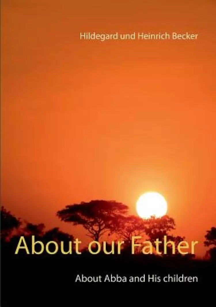 About our Father