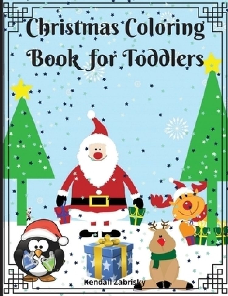 Christmas Coloring Book for Toddlers: Fun and Easy Christmas Designs for ages 2-5 years. Perfect Gift for Holidays
