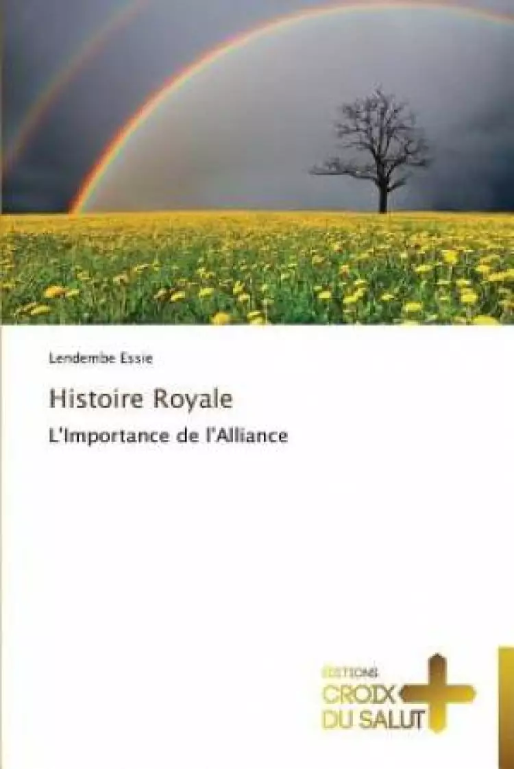 Histoire Royale