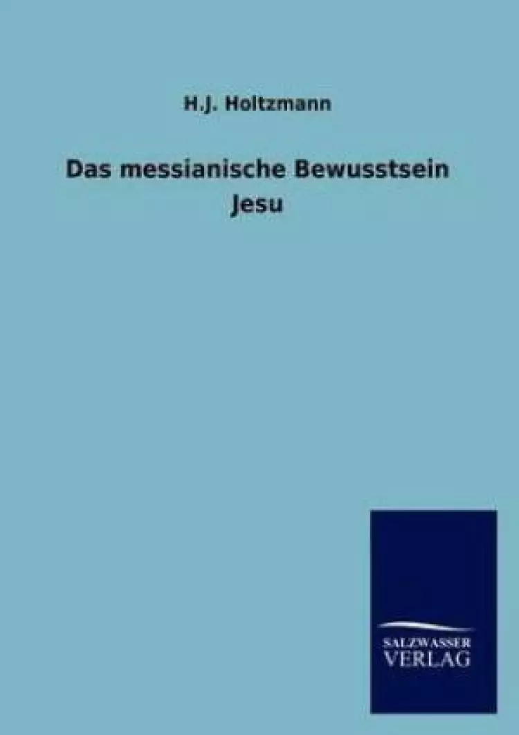 Messianische Bewusstsein Jesu