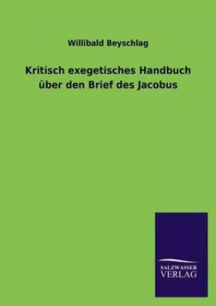 Kritisch Exegetisches Handbuch Uber Den Brief Des Jacobus