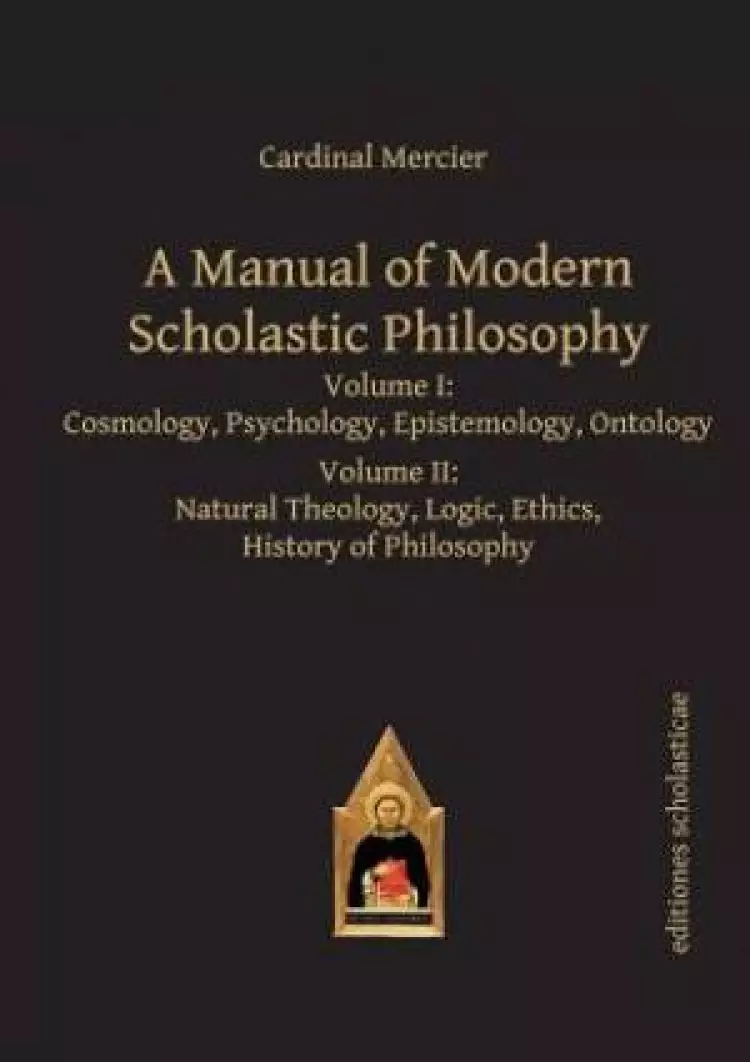 Manual of Modern Scholastic Philosophy
