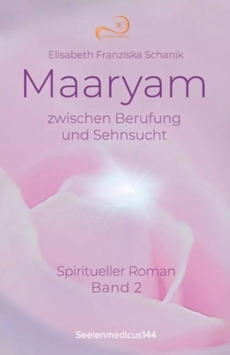 Maaryam Zwischen Berufung Und Sehnsucht