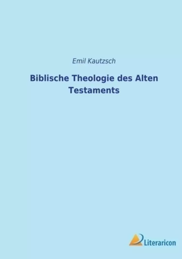Biblische Theologie Des Alten Testaments