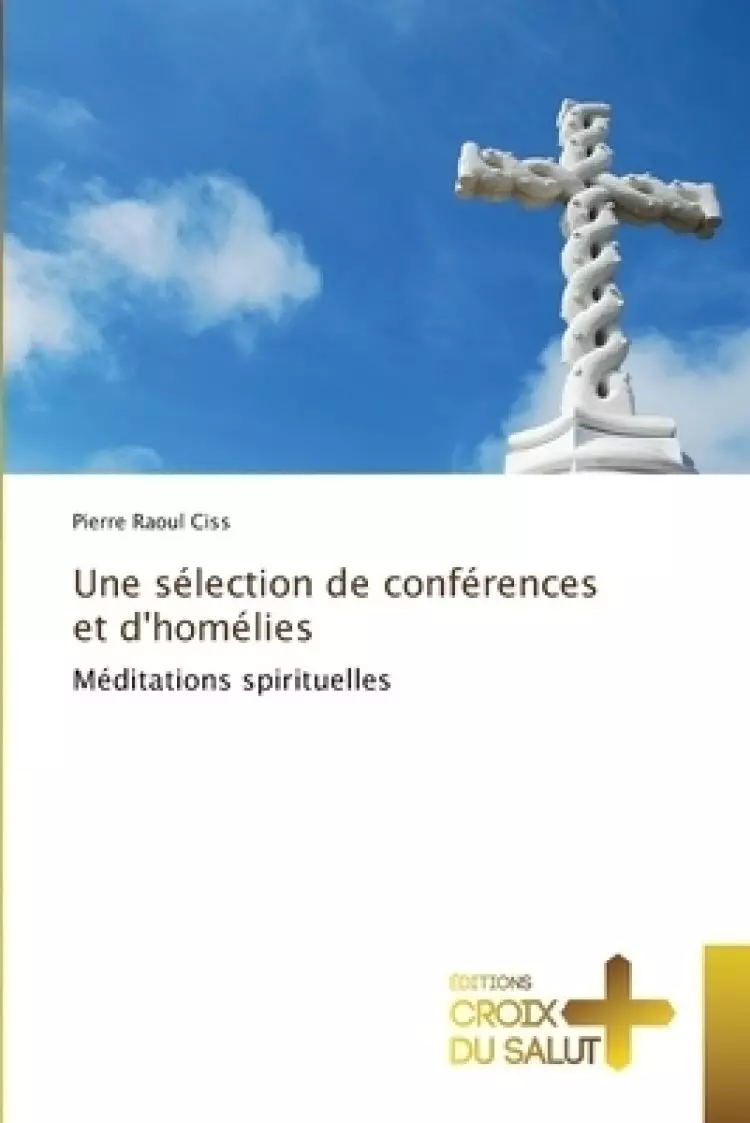 Selection De Conferences Et D'homelies