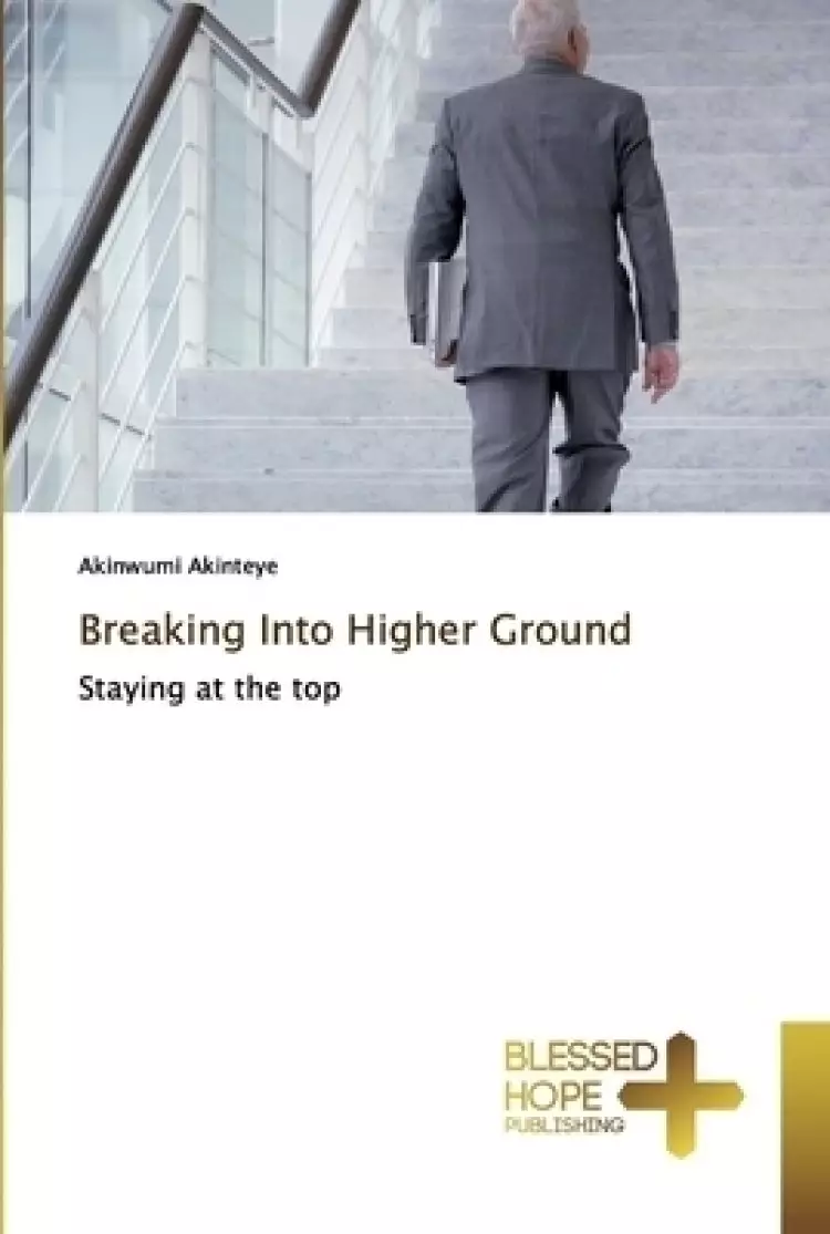 Breaking Into Higher Ground