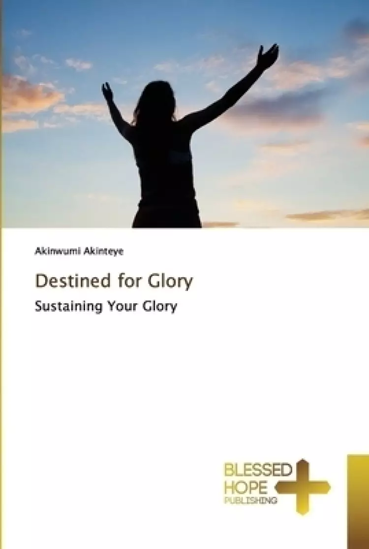 Destined for Glory