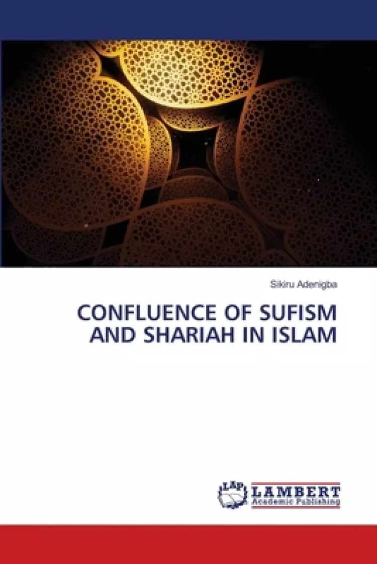Confluence of Sufism and Shariah in Islam
