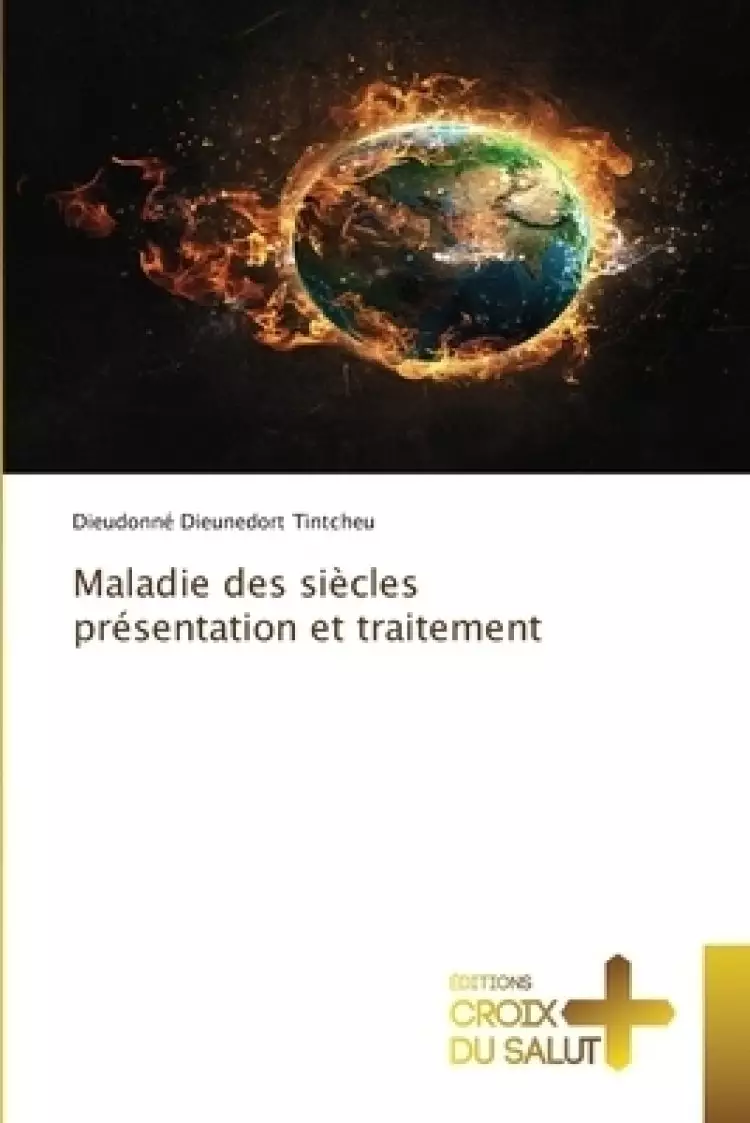Maladie Des Siecles Presentation Et Traitement