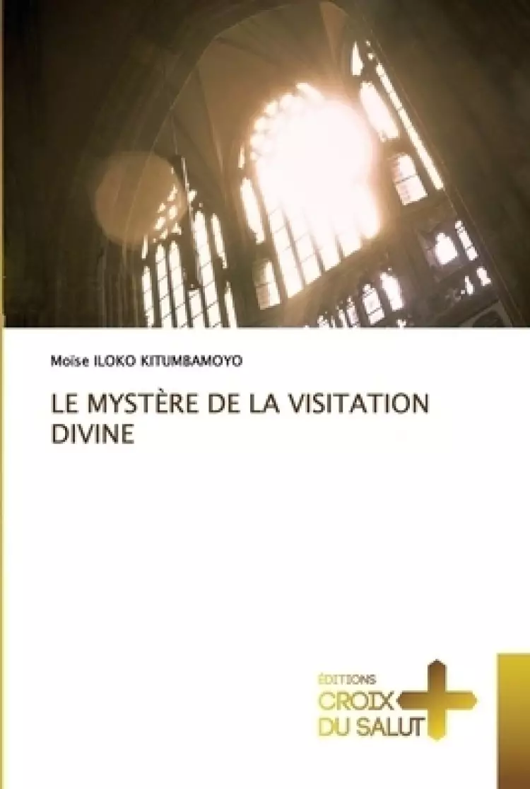 Mystere De La Visitation Divine