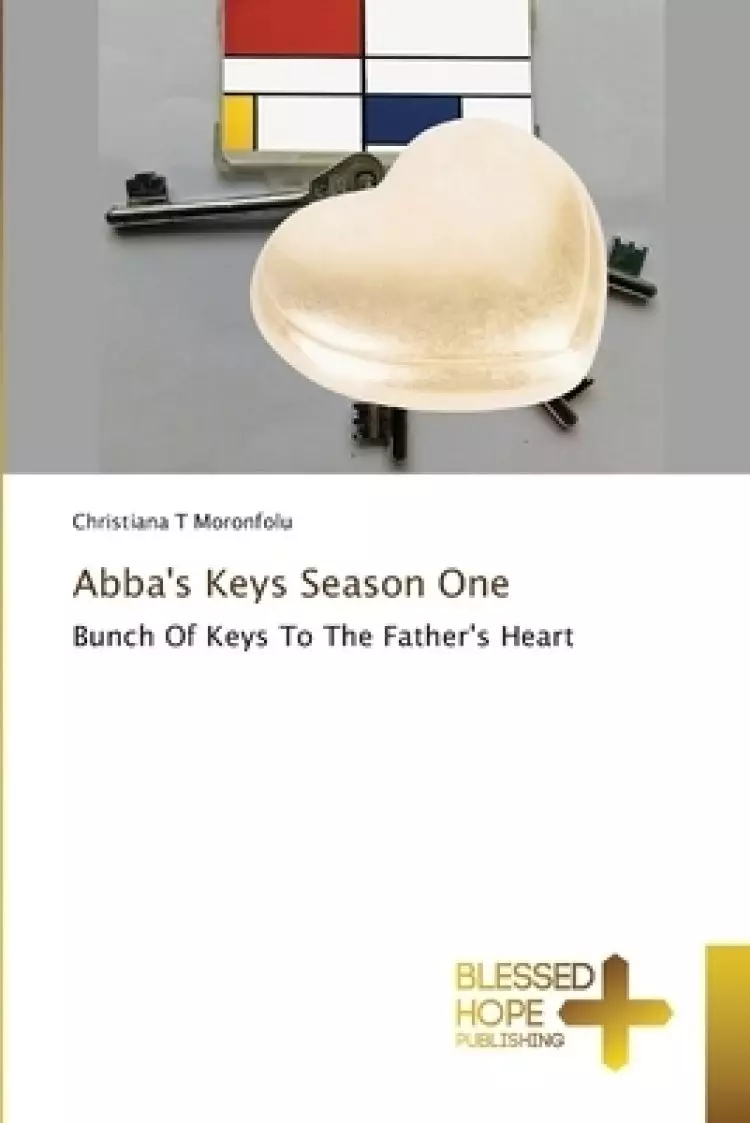 Abba's Keys Season One