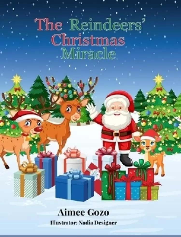 The Reindeers' Christmas Miracle