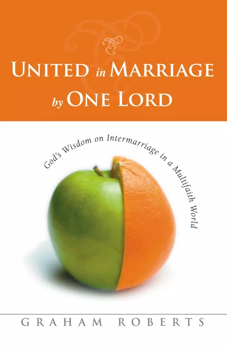 United in Marriage by One Lord