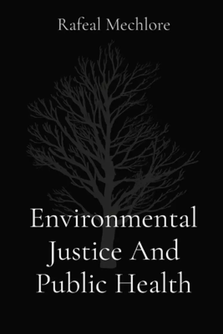 Environmental Justice And Public Health