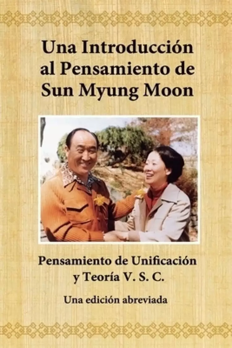Introduccion Al Pensamiento De Sun Myung Moon