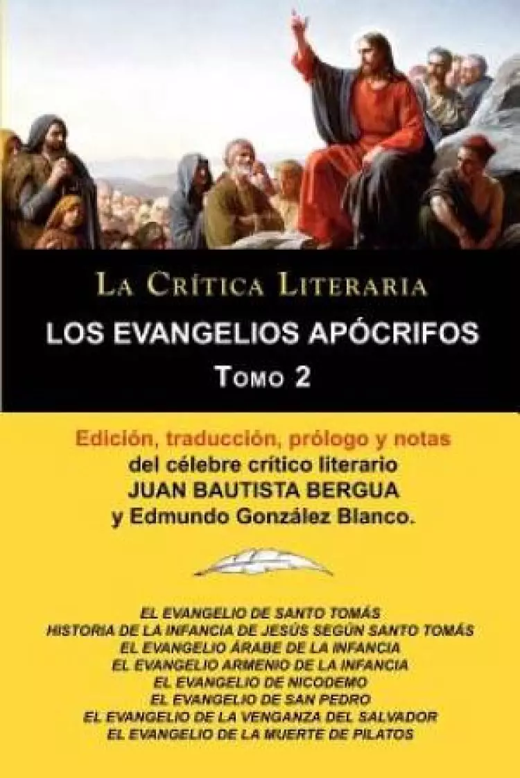 Los Evangelios Apocrifos Tomo 2, Coleccion La Critica Literaria Por El Celebre Critico Literario Juan Bautista Bergua, Ediciones Ibericas