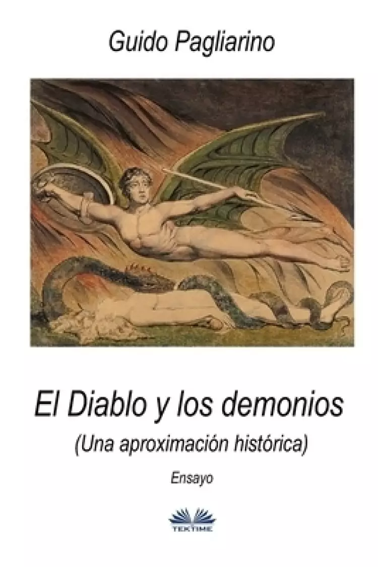 Diablo Y Los Demonios (una Aproximacion Historica)