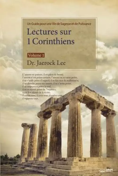 Lectures sur 1 Corinthiens : Volume 1: Lectures on the First Corinthians I (French)