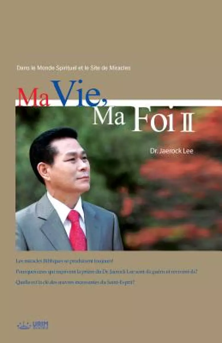 Ma Vie, Ma Foi 2: My Life, My Faith 2 (French)