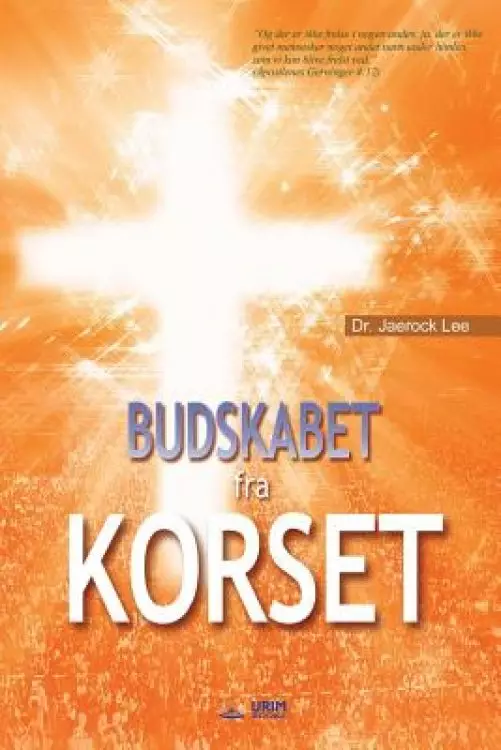 Budskabet fra Korset: The Message of the Cross (Danish)