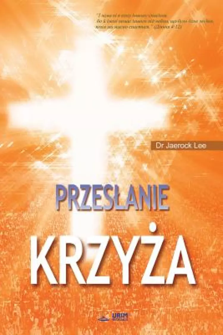 Przeslanie Krzyza: The Message of the Cross (Polish)