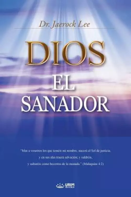 Dios El Sanador: God the Healer (Spanish)