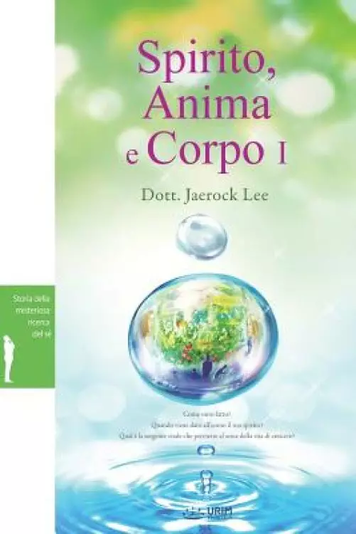 Spirito, Anima e Corpo I : Spirit, Soul and Body