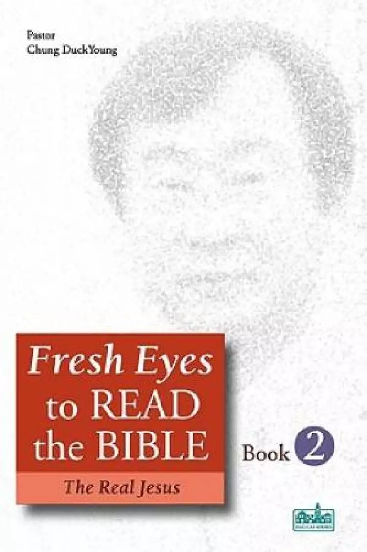 Fresh Eyes to Read the Bible - Book 2