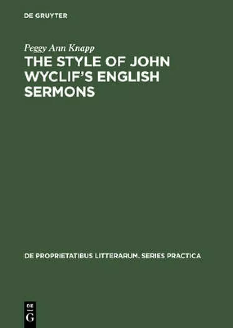 The Style of John Wyclif S English Sermons