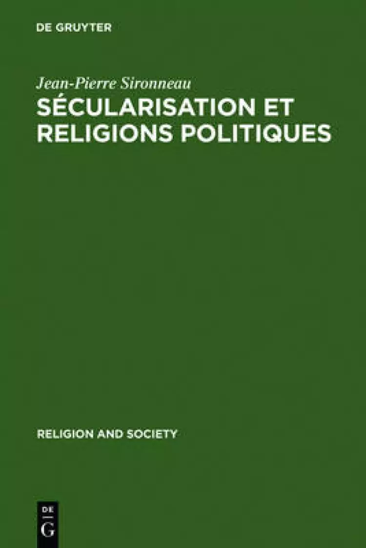 Secularisation Et Religions Politiques