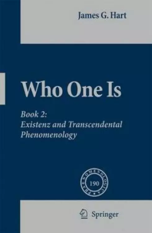 Who One Is Existenz and Transcendental Phenomenology
