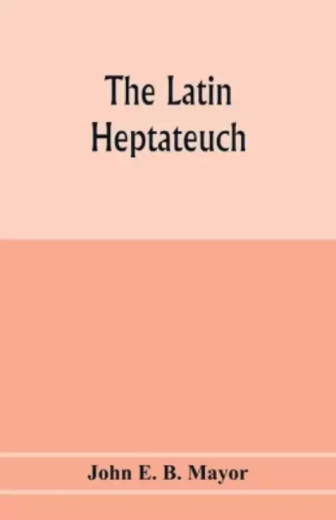 The Latin Heptateuch