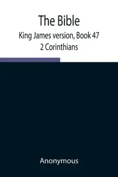 The Bible, King James version, Book 47; 2 Corinthians