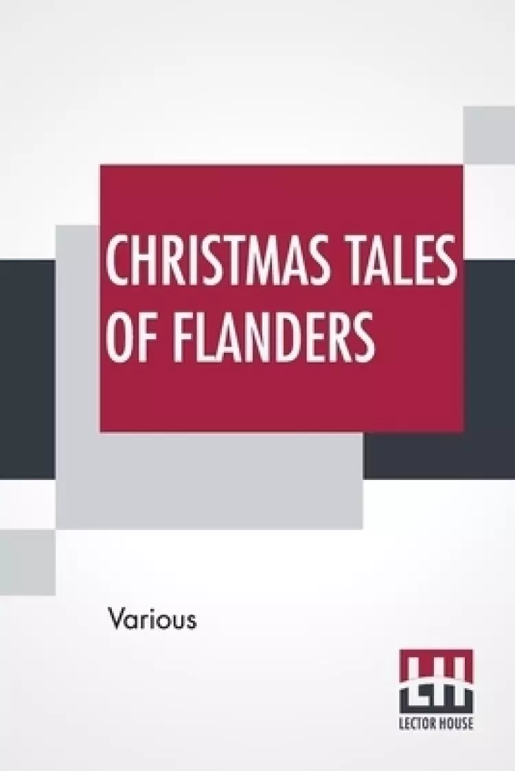 Christmas Tales Of Flanders: Compiled By Andr