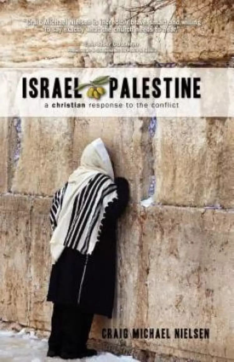 Israel Palestine - a christian response to the conflict