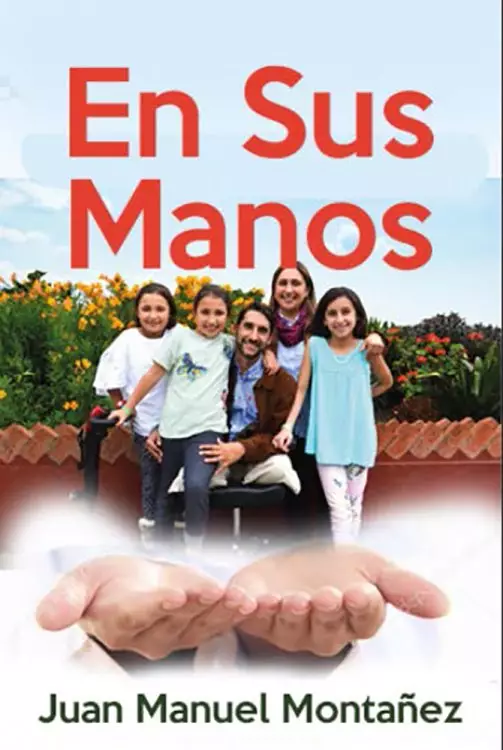 En Sus manos / In His Hands