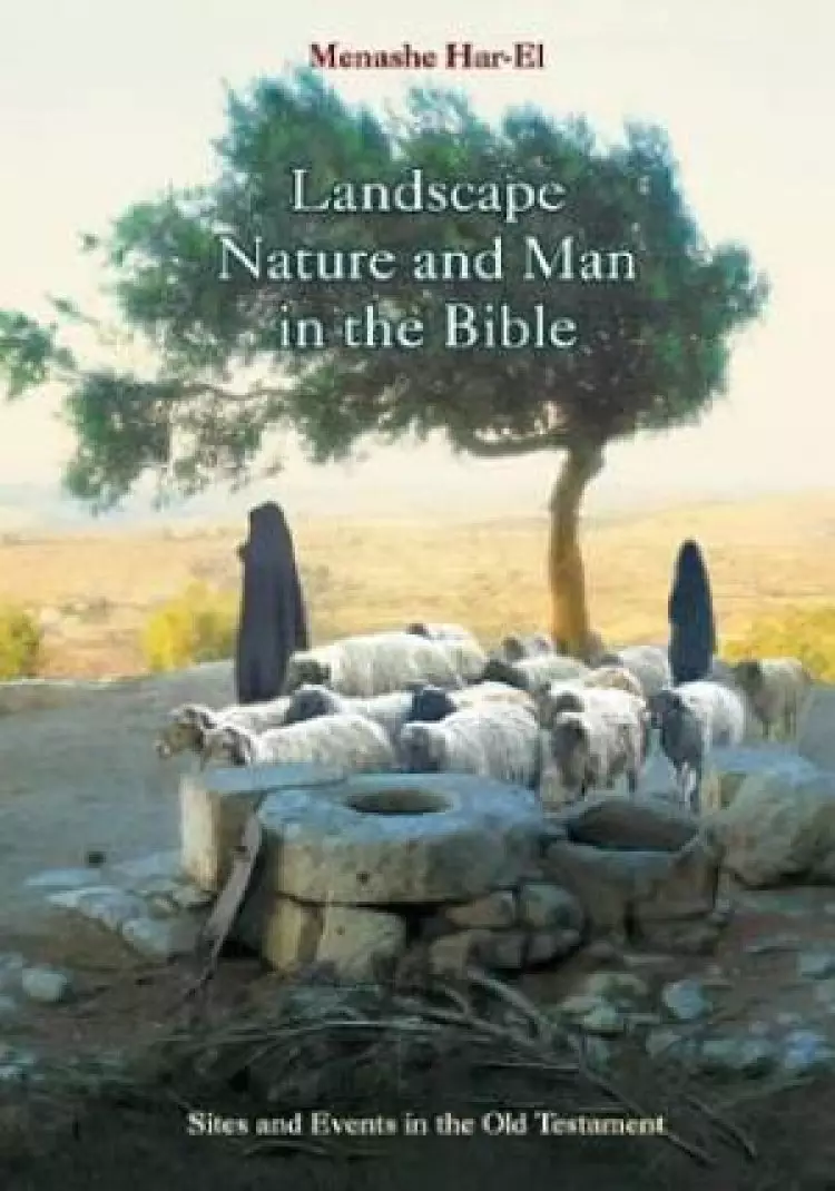 Landscape, Nature and Man in the Old Testament