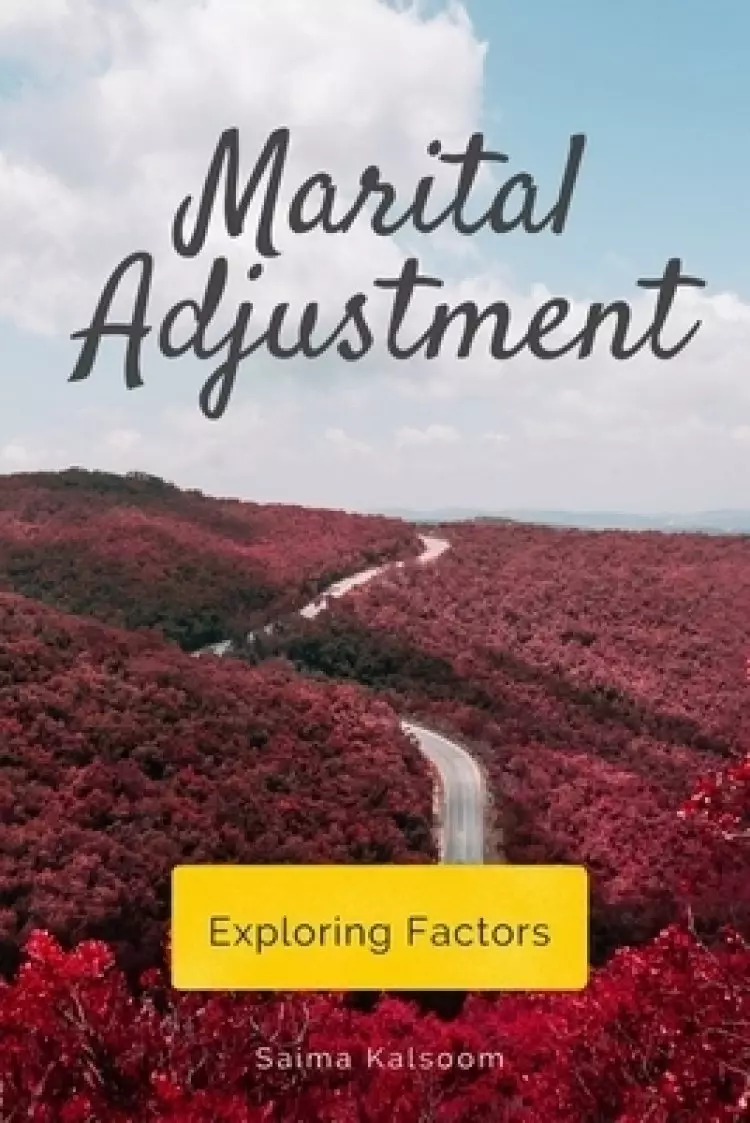 Marital Adjustment - Exploring Factors