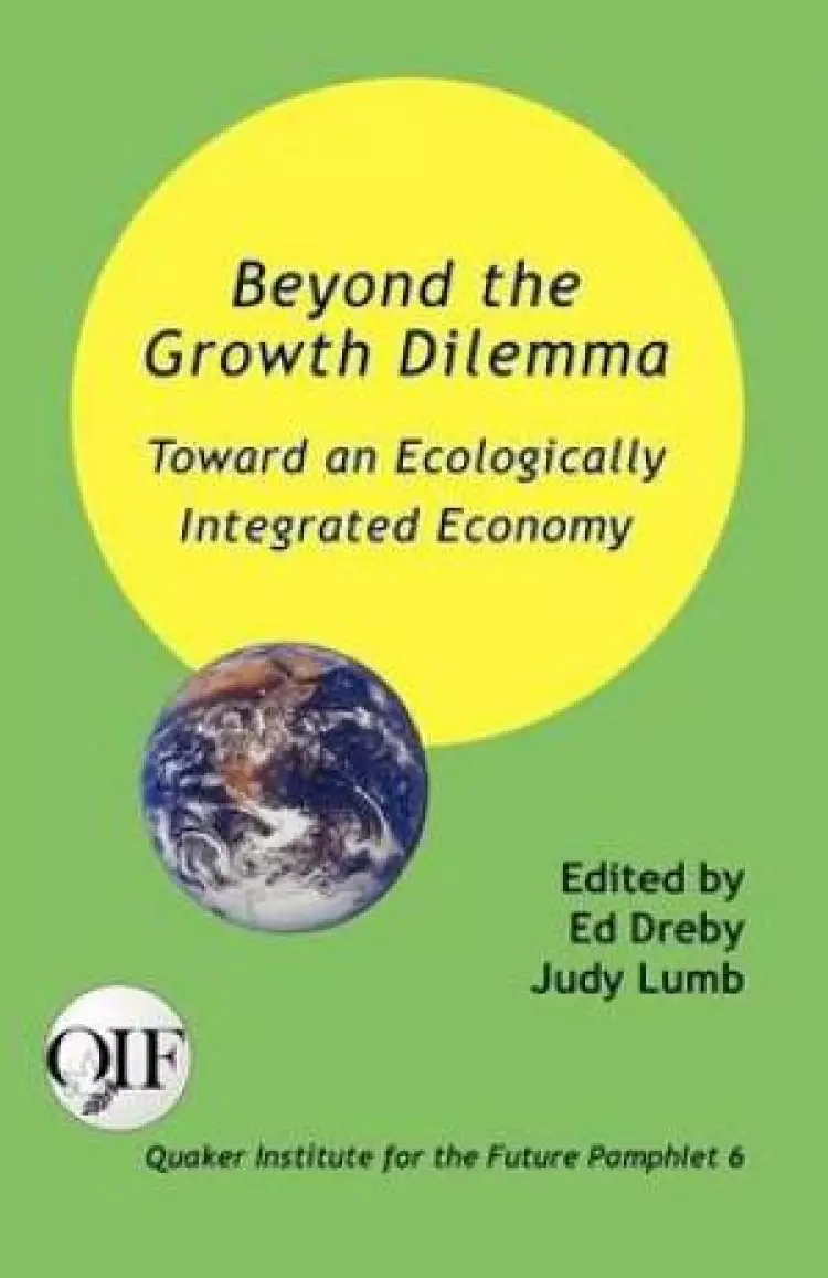 Beyond the Growth Dilemma