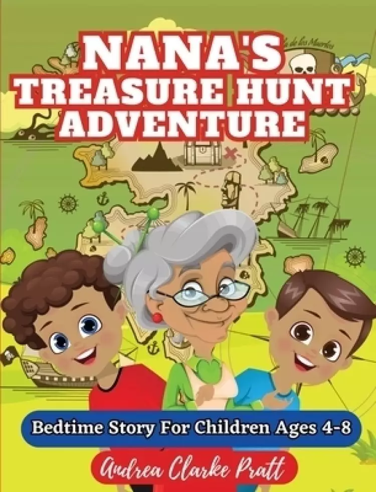Nana's Treasure Hunt Adventure: Bedtime Story for Children Ages 4-8