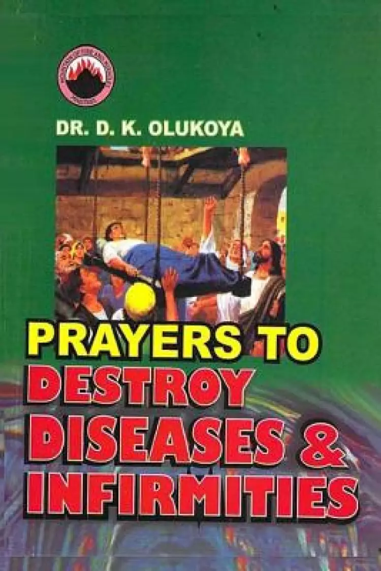 Prayers to Destroy Diseases and Infirmities