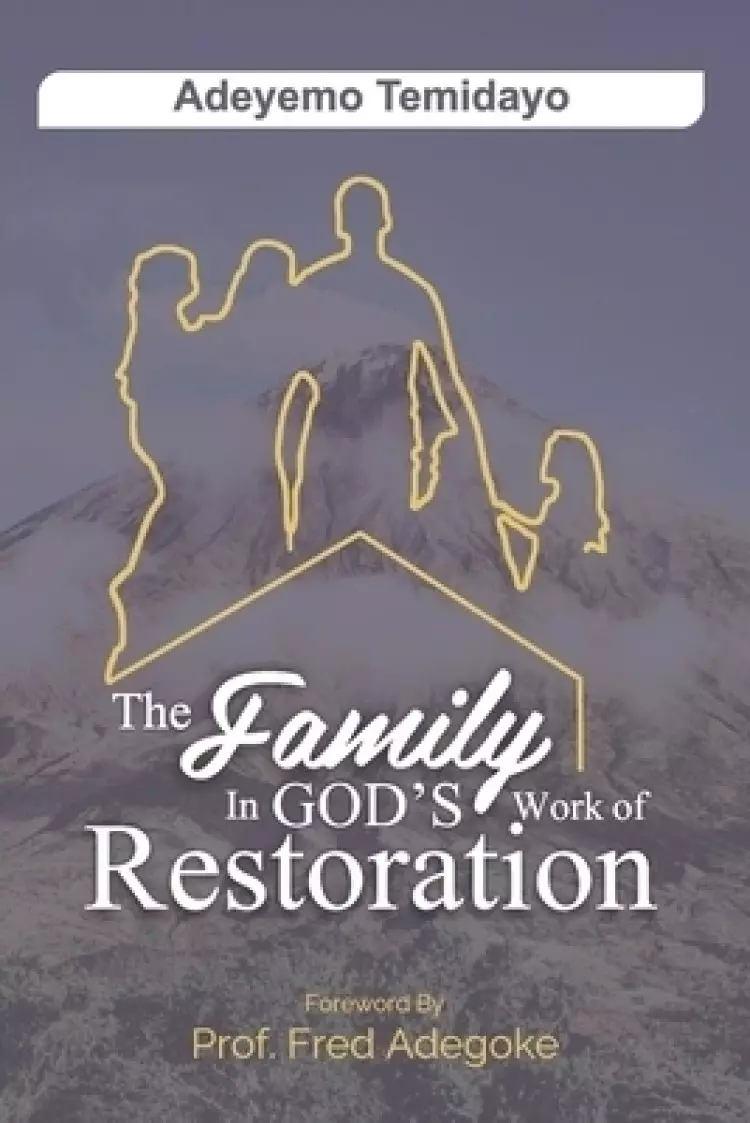 The Family in God's Work of Restoration