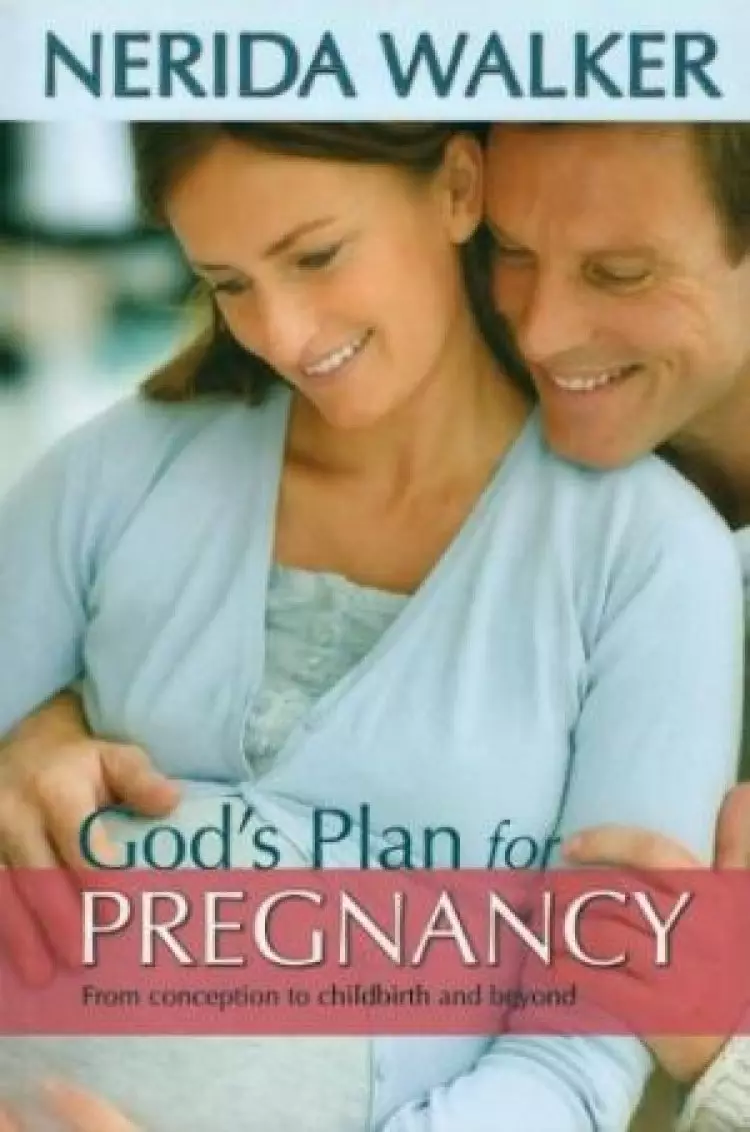Gods Plan For Your Pregnancy