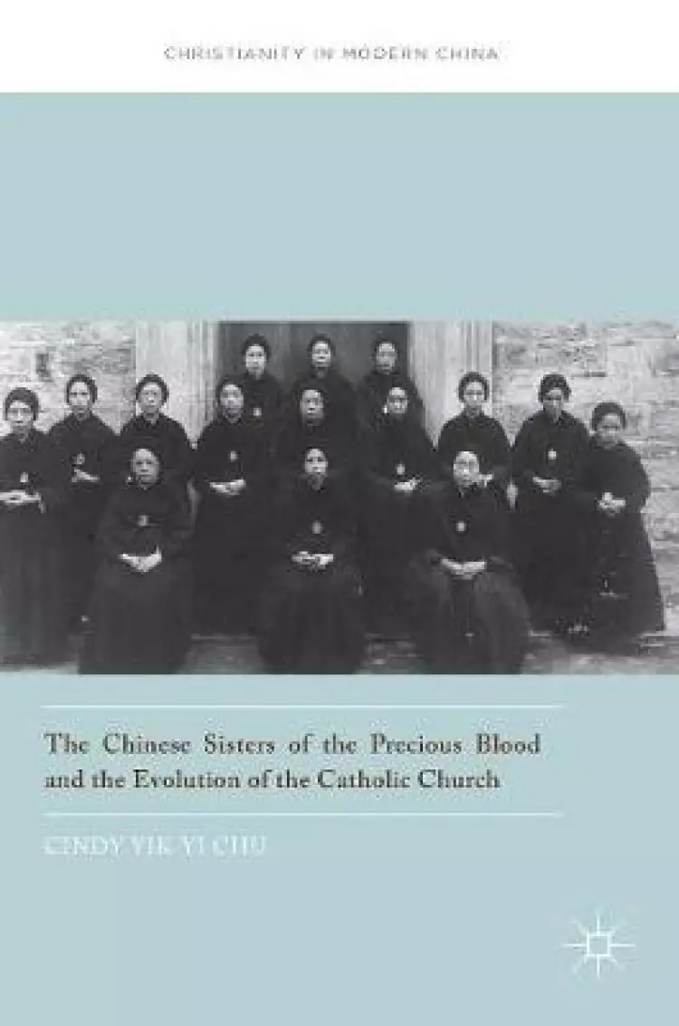 The Chinese Sisters of the Precious Blood and the Evolution of the Catholic Church
