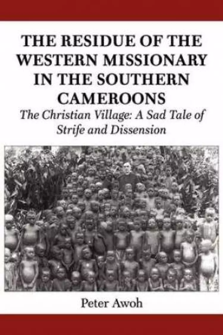 The Residue of the Western Missionary in the Southern Cameroons