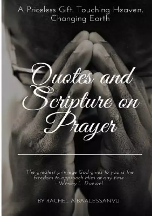 Quotes and Scripture on Prayer