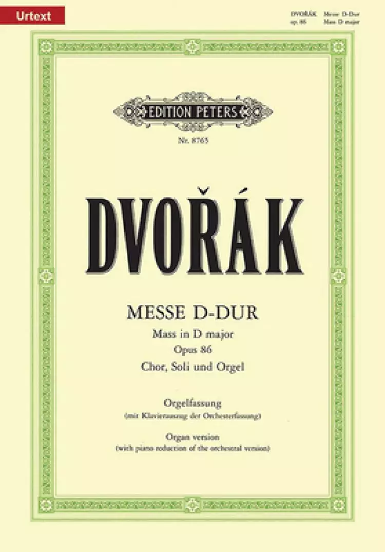 Mass in D Op. 86 (Organ Version with Piano Reduction of Orchestral Version): For Satb Soli, Choir and Organ/Orchestra, Urtext