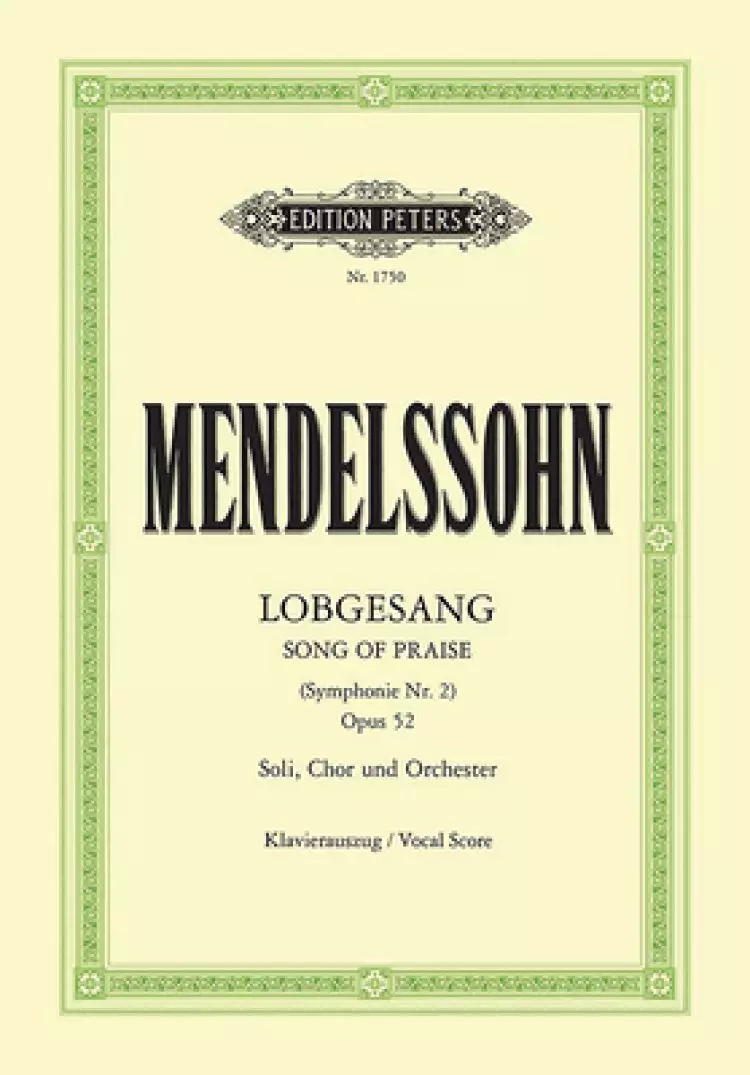 Lobgesang (Symphony No. 2 in B Flat) Op. 52 (Vocal Score): Symphony-Cantata for Sst Soli, Choir and Orchestra (Ger)