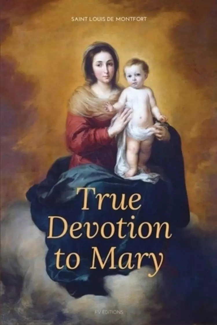 True Devotion to Mary: Easy to Read Layout