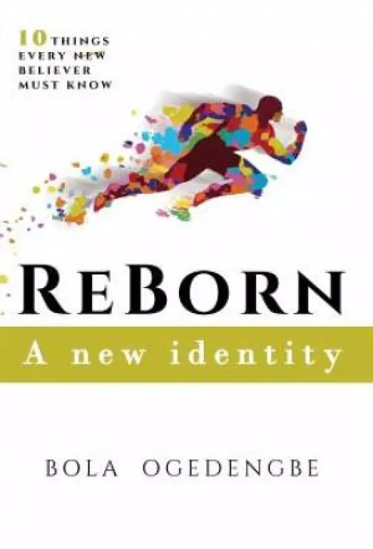 REBORN: A NEW IDENTITY